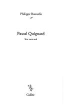 Cover of: Pascal Quignard by Philippe Bonnefis, Philippe Bonnefis