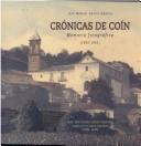 Cover of: Crónicas de Coín: memoria fotográfica, 1900-1962