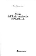 Cover of: Storia dell'Italia medievale: dal VI all'XI secolo