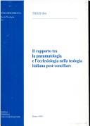 Cover of: Il rapporto tra la pneumatologia e l'ecclesiologia nella teologia italiana post-conciliare
