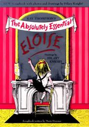 Cover of: The Absolutely Essential Eloise by Kay Thompson