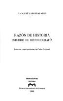 Cover of: Razón de historia by J. J. Carreras Ares