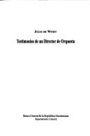 Cover of: Testimonios de un director de orquesta