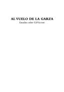 Cover of: Al vuelo de la garza: estudios sobre Gil Vicente
