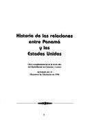 Historia de las relaciones entre Panamá y los Estados Unidos by Luis I. Fitzgerald