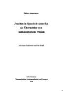 Cover of: Jesuiten in Spanisch-Amerika als Übermittler von heilkundlichem Wissen by Sabine Anagnostou