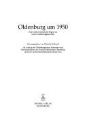 Cover of: Oldenburg um 1950: eine nordwestdeutsche Region im ersten Nachkriegsjahrzehnt
