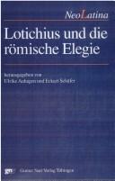 Cover of: Lotichius und die römische Elegie