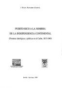 Puerto Rico a la sombra de la independencia continental by Jesús Raúl Navarro García