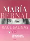 Cover of: Raúl Salinas y yo: desventuras de una pasión