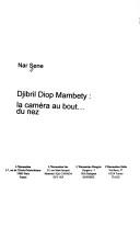 Cover of: Djibril Diop Mambety: la caméra au bout-- du nez