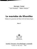 Cover of: Le mastaba de Khentika: tombeau d'un gouverneur de l'oasis à la fin de l'ancien empire