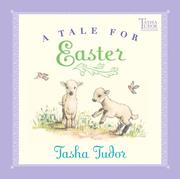 Cover of: A tale for Easter by Tasha Tudor