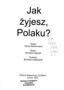 Cover of: Jak żyjesz Polaku? by wstęp Henryk Samsonowicz ; wybór Stanisław Zagórski ; posłowie Bronisław Gołębiowski.