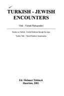 Cover of: Turkish-Jewish encounters by ed. Mehmet Tütüncü.