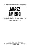 Cover of: Marsz śmierci: ewakuacja więźniów z Mińska do Czerwieni 24-27 czerwca 1941 r.