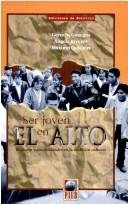 Cover of: Ser joven en El Alto by Germán Guaygua