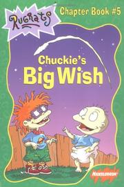 Cover of: Rugrats: Chuckie's Big Wish (Rugrats Chapter Book #5)