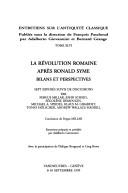 Cover of: La révolution romaine après Ronald Syme: bilans et perspectives : sept exposés suivis de discussions, Vandœuvres-Genève, 6-10 septembre 1999