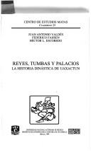 Reyes, tumbas y palacios by Juan Antonio Valdés