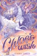 Cover of: Chloe's wish