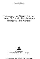 Cover of: Immanenz und Transzendenz in Joyces "A Portrait of the artist as a young man" und "Ulysses" by Hartmut Mietzner