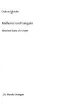 Cover of: Mallarmé und Gauguin by Gudrun Inboden