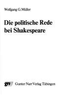 Die politische Rede bei Shakespeare by Wolfgang G. Müller