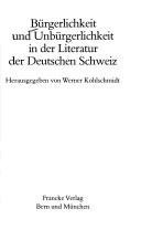 Cover of: Bürgerlichkeit und Unbürgerlichkeit in der Literatur der Deutschen Schweiz