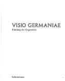 Cover of: Visio Germaniae: Einklang d. Gegensätze