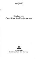 Cover of: Studien zur Geschichte des Klavierwalzers