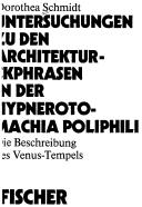 Cover of: Untersuchungen zu den Architekturekphrasen in der Hypnerotomachia poliphili by Dorothea Schmidt