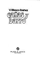 Cover of: Cañas y barro by Vicente Blasco Ibáñez, Vicente Blasco Ibáñez