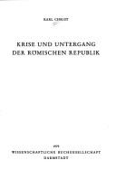 Cover of: Krise und Untergang der römischen Republik by Karl Christ, Karl Christ