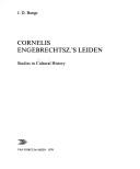 Cover of: Cornelis Engebrechtsz.'s Leiden: studies in cultural history