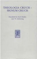 Theologia crucis, signum crucis by Erich Dinkler, Carl Andresen, Günter Klein