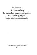 Cover of: Die Wortstellung der deutschen Gegenwartssprache als Forschungsobjekt: mit e. krit. referierenden Bibliogr.