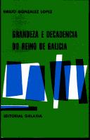 Cover of: Grandeza e decadencia do reino de Galicia