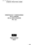 Cover of: Democracia y cristianismo en la España de la Restauración, 1875-1931