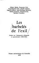 Cover of: Les Barbelés de l'exil: études sur l'émigration allemande et autrichienne (1938-1940)