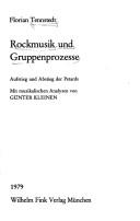 Cover of: Rockmusik und Gruppenprozesse: Aufstieg und Abstieg der Petards