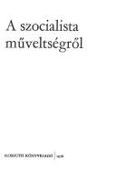 Cover of: A szocialista műveltségről