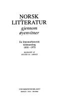 Cover of: Norsk litteratur gjennom øyenvitner by redigert av Sigurd Aa. Aarnes.