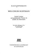 Cover of: Melchior Hoffman by Klaus Deppermann