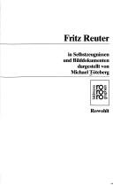 Cover of: Fritz Reuter in Selbstzeugnissen und Bildokumenten