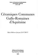 Céramiques communes gallo-romaines d'Aquitaine by Marie Hélène Santrot