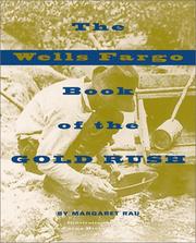 Cover of: The Wells Fargo book of the gold rush by Margaret Rau