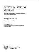 Cover of: Medium aevum deutsch: Beitr. zur dt. Literatur d. hohen u. späten Mittelalters : Festschr. für Kurt Ruh zum 65. Geburtstag