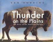 Cover of: Thunder on the Plains: The Story of the American Buffalo