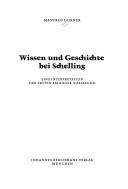 Wissen und Geschichte bei Schelling by Manfred Durner